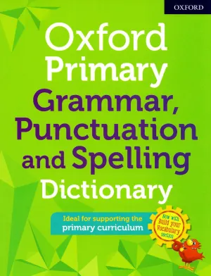 ■ Oxford Primary Grammar Punctuation and Spelling Dictionary