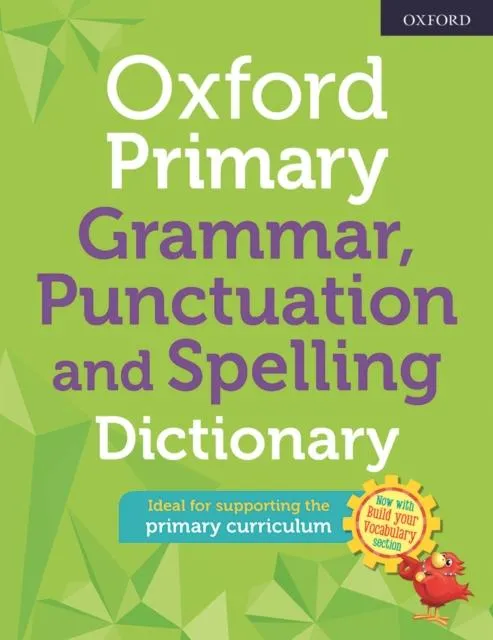 ■ Oxford Primary Grammar Punctuation and Spelling Dictionary