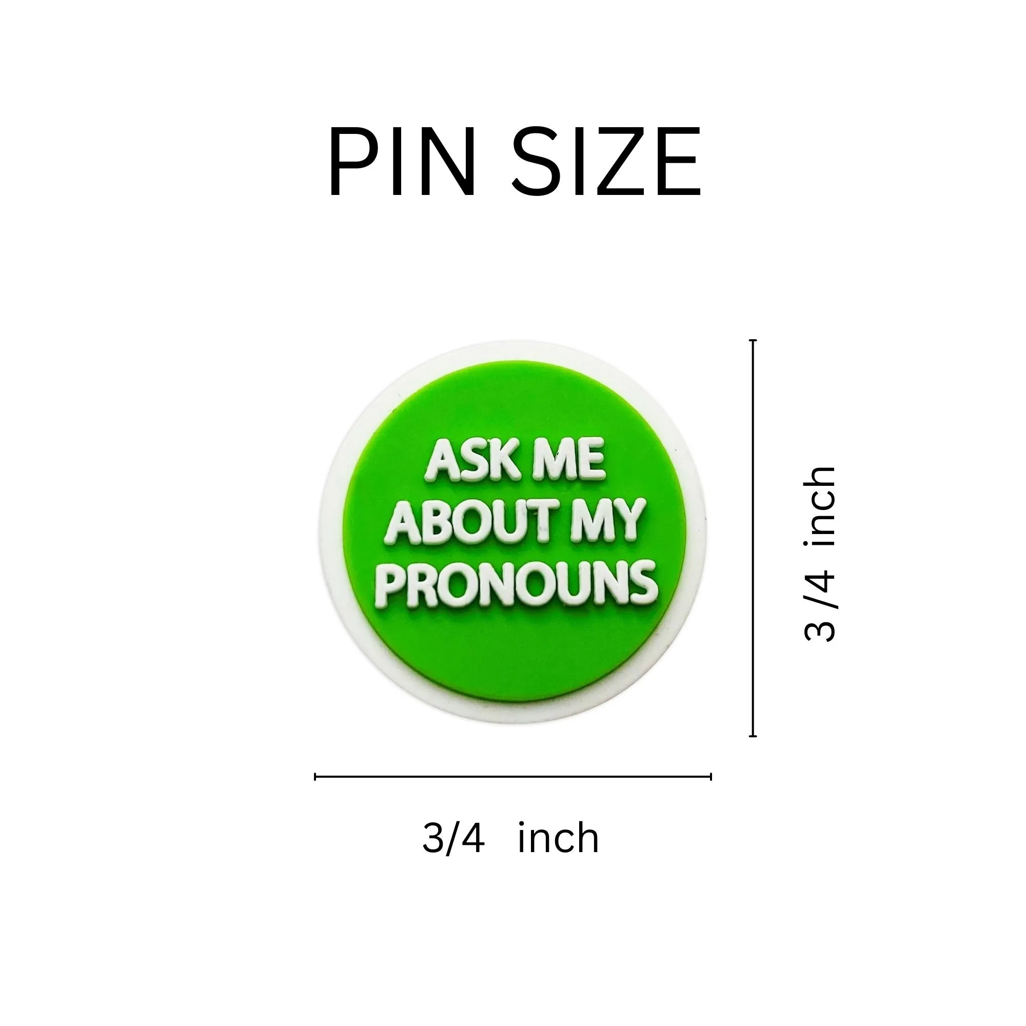 Ask Me My Pronoun Silicone Pins